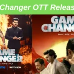 Game Changer OTT Release Date | Game Changer Movie Review